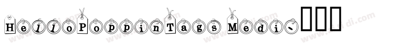 HelloPoppinTags Medi字体转换